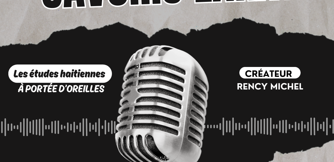 podcast savoirs lakay