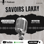 podcast savoirs lakay